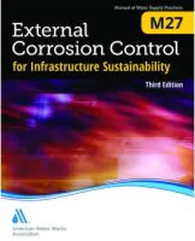  M27 External Corrosion Control for Infrastructure Sustainability, Third Edition | Buch |  Sack Fachmedien