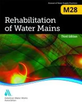  M28 Rehabilitation of Water Mains, Third Edition | Buch |  Sack Fachmedien