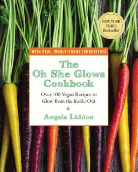 Liddon |  The Oh She Glows Cookbook | Buch |  Sack Fachmedien