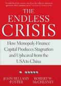Foster / McChesney |  The Endless Crisis | eBook | Sack Fachmedien