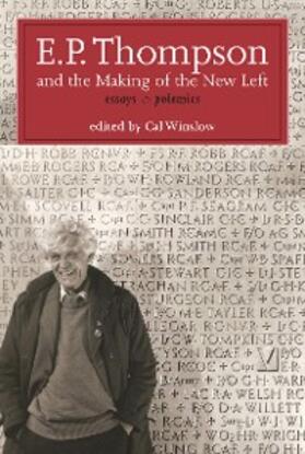 Thompson / Winslow |  E.P. Thompson and the Making of the New Left | eBook | Sack Fachmedien