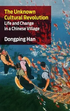 Han |  The Unknown Cultural Revolution | eBook | Sack Fachmedien