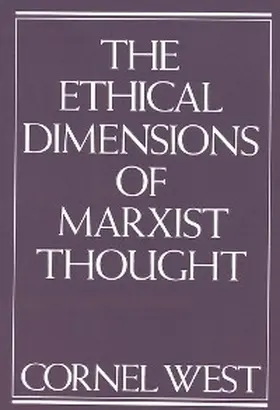 West |  Ethical Dimensions of Marxist Thought | eBook | Sack Fachmedien