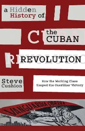 Cushion |  A Hidden History of the Cuban Revolution | eBook | Sack Fachmedien