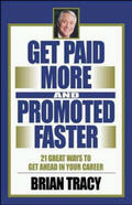 Tracy |  Get Paid More and Promoted Faster: 21 Great Ways to Get Ahead in Your Career | Buch |  Sack Fachmedien