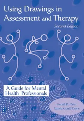Oster / Gould Crone | Using Drawings in Assessment and Therapy | Buch | 978-1-58391-036-8 | www.sack.de