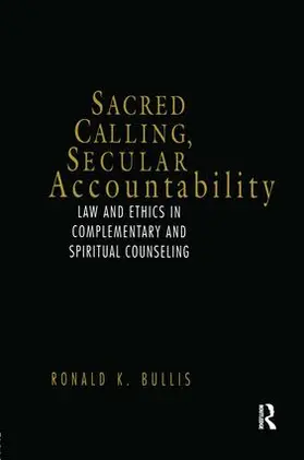 Bullis |  Sacred Calling, Secular Accountability | Buch |  Sack Fachmedien