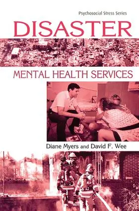 Myers / Wee | Disaster Mental Health Services | Buch | 978-1-58391-063-4 | www.sack.de