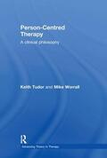 Tudor / Worrall |  Person-Centred Therapy | Buch |  Sack Fachmedien