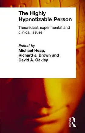 Heap / Brown / Oakley |  The Highly Hypnotizable Person | Buch |  Sack Fachmedien