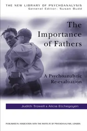 Etchegoyen / Trowell |  The Importance of Fathers | Buch |  Sack Fachmedien