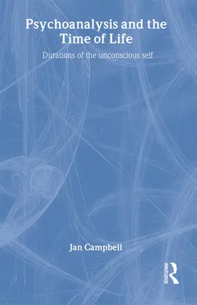 Campbell | Psychoanalysis and the Time of Life | Buch | 978-1-58391-177-8 | sack.de