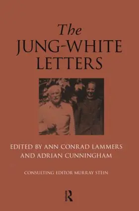 Lammers / Cunningham / Stein |  The Jung-White Letters | Buch |  Sack Fachmedien