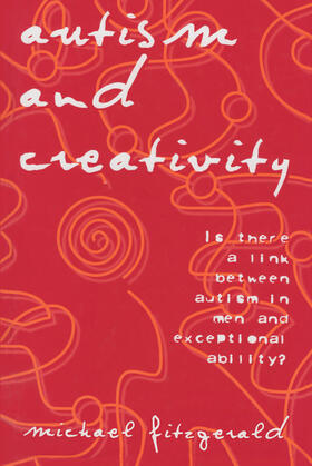 Fitzgerald |  Autism and Creativity | Buch |  Sack Fachmedien