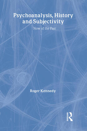 Kennedy | Psychoanalysis, History and Subjectivity | Buch | 978-1-58391-260-7 | sack.de
