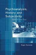 Kennedy |  Psychoanalysis, History and Subjectivity | Buch |  Sack Fachmedien
