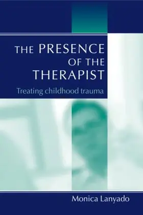 Lanyado | The Presence of the Therapist | Buch | 978-1-58391-298-0 | www.sack.de