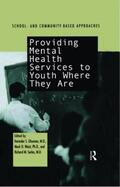 Ghuman / Weist / Sarles |  Providing Mental Health Servies to Youth Where They Are | Buch |  Sack Fachmedien