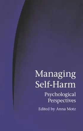 Motz |  Managing Self-Harm | Buch |  Sack Fachmedien