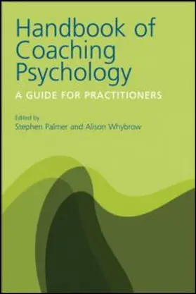 Palmer / Whybrow |  Handbook of Coaching Psychology | Buch |  Sack Fachmedien