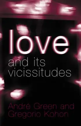 Green / Kohon |  Love and its Vicissitudes | Buch |  Sack Fachmedien