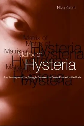 Yarom | Matrix of Hysteria | Buch | 978-1-58391-758-9 | www.sack.de