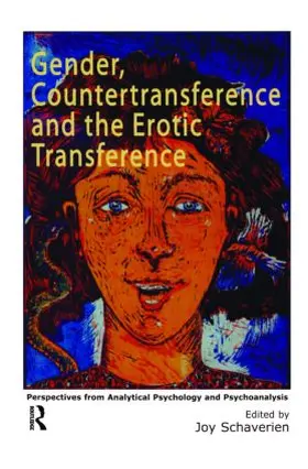 Schaverien |  Gender, Countertransference and the Erotic Transference | Buch |  Sack Fachmedien