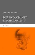 Frosh |  For and Against Psychoanalysis | Buch |  Sack Fachmedien