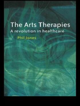 Jones | The Arts Therapies | Buch | 978-1-58391-813-5 | sack.de