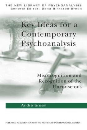 Green | Key Ideas for a Contemporary Psychoanalysis | Buch | 978-1-58391-839-5 | sack.de