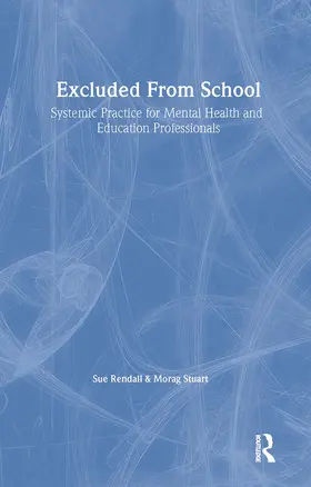 Rendall / Stuart | Excluded From School | Buch | 978-1-58391-848-7 | www.sack.de