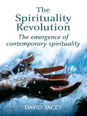 Tacey |  The Spirituality Revolution | Buch |  Sack Fachmedien