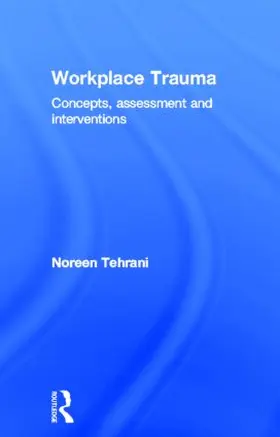 Tehrani | Workplace Trauma | Buch | 978-1-58391-875-3 | sack.de