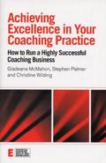 McMahon / Palmer / Wilding |  Achieving Excellence in Your Coaching Practice | Buch |  Sack Fachmedien