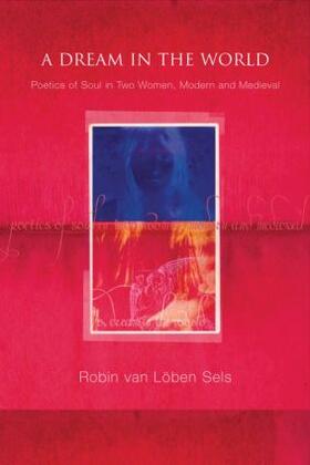 van Lõben Sels | A Dream in the World | Buch | 978-1-58391-919-4 | sack.de