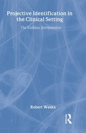 Waska |  Projective Identification in the Clinical Setting | Buch |  Sack Fachmedien