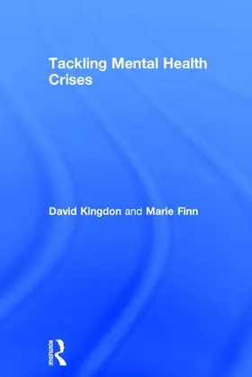 Kingdon / Finn |  Tackling Mental Health Crises | Buch |  Sack Fachmedien