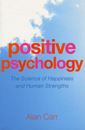 Carr | Positive Psychology | Buch | 978-1-58391-991-0 | sack.de