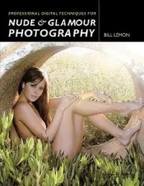 Lemon |  Professional Digital Techniques for Nude & Glamour Photography | eBook | Sack Fachmedien