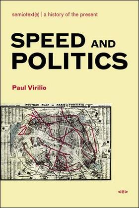 Virilio |  Speed and Politics, New Edition | Buch |  Sack Fachmedien