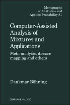 Bohning |  Computer Assisted Analysis of Mixtures and Applications | Buch |  Sack Fachmedien