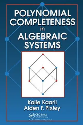 Kaarli / Pixley | Polynomial Completeness in Algebraic Systems | Buch | 978-1-58488-203-9 | sack.de