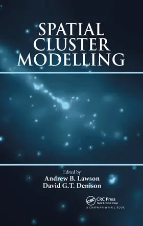 Lawson / Denison | Spatial Cluster Modelling | Buch | 978-1-58488-266-4 | www.sack.de