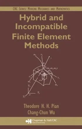 Pian / Wu |  Hybrid and Incompatible Finite Element Methods | Buch |  Sack Fachmedien