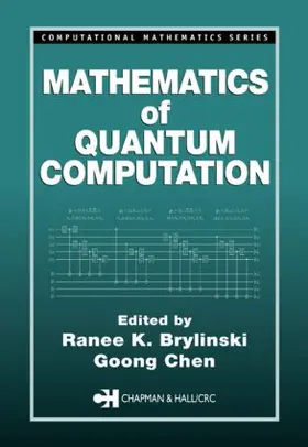Brylinski / Chen |  Mathematics of Quantum Computation | Buch |  Sack Fachmedien