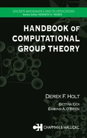 Holt / Eick / O'Brien | Handbook of Computational Group Theory | Buch | 978-1-58488-372-2 | sack.de