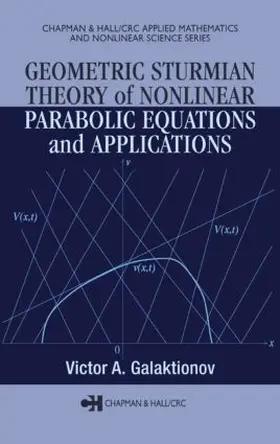 Galaktionov | Geometric Sturmian Theory of Nonlinear Parabolic Equations and Applications | Buch | 978-1-58488-462-0 | sack.de