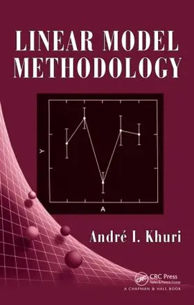 Khuri | Linear Model Methodology | Buch | 978-1-58488-481-1 | sack.de