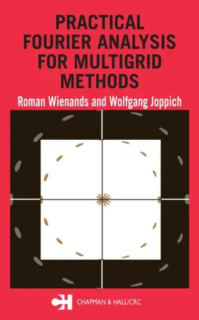 Wienands / Joppich |  Practical Fourier Analysis for Multigrid Methods | Buch |  Sack Fachmedien