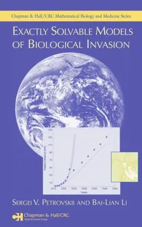 Petrovskii / Li | Exactly Solvable Models of Biological Invasion | Buch | 978-1-58488-521-4 | sack.de